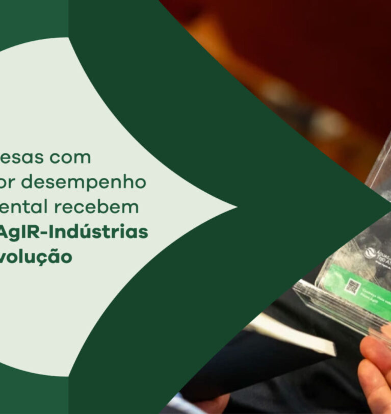 Empresas com melhor desempenho Ambiental recebem Selo AgIR-Indústrias em Evolução